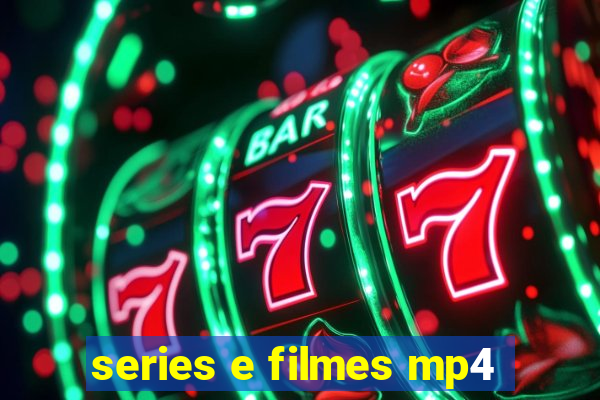 series e filmes mp4